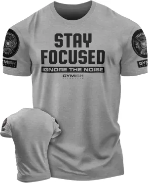 Gymish Lifestyle Stay Focused Mens Bodybuilding T-Shirts Graphic Tees Short Sleeve Workout Shirt