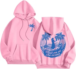 Hoodie for Women Meet Me at The Ocean Oversized Preppy Graphic Sweatshirt Teen Girls Cute Y2K Casual Pullover Tops