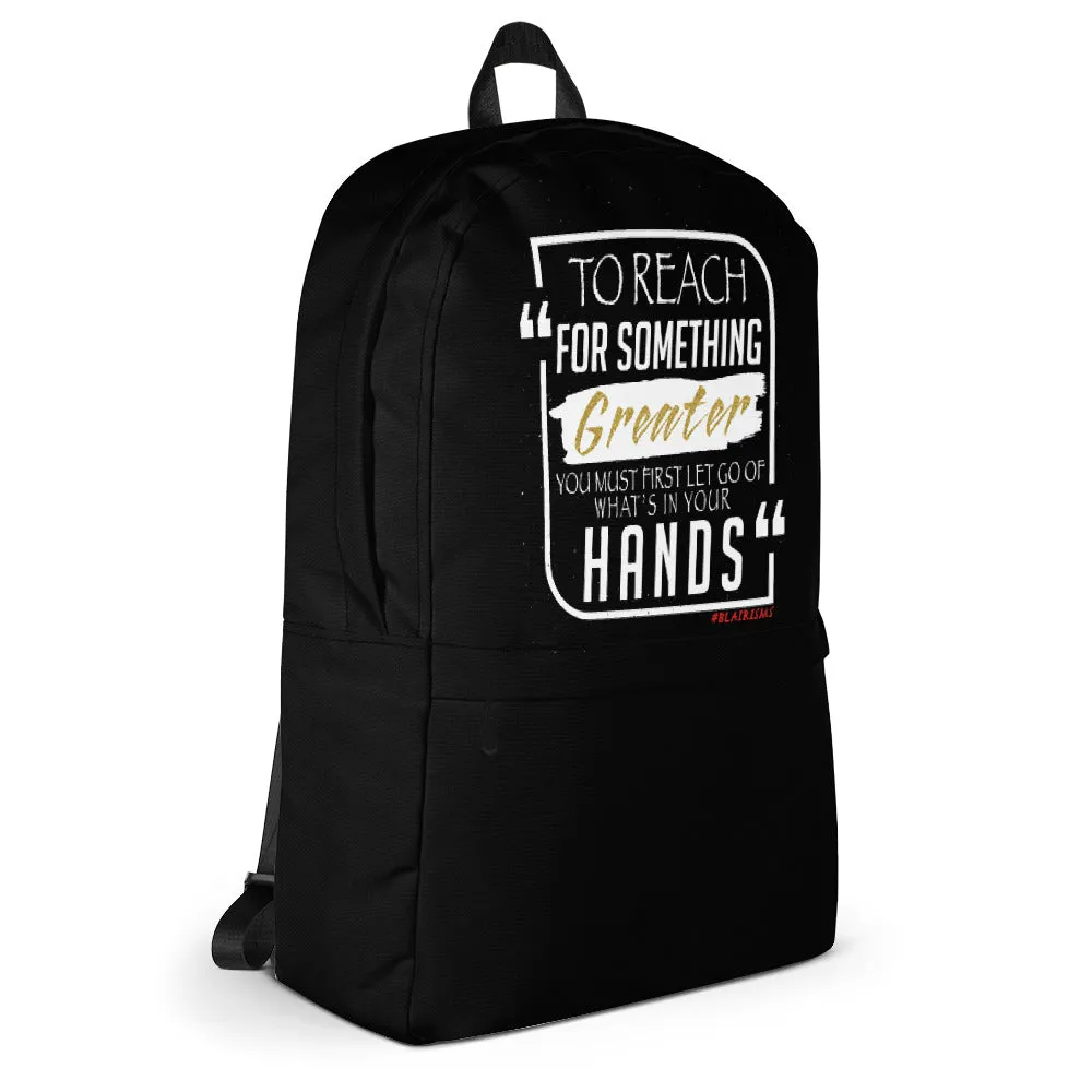 To Reach For Something Greater Backpack